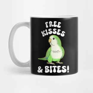 Free kisses & bites! green quaker parrot Mug